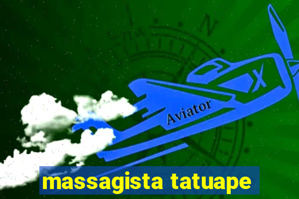 massagista tatuape